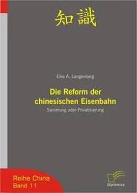 Langenberg |  Die Reform der chinesischen Eisenbahn | Buch |  Sack Fachmedien