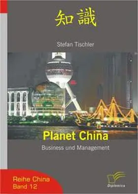 Tischler |  Planet China | Buch |  Sack Fachmedien