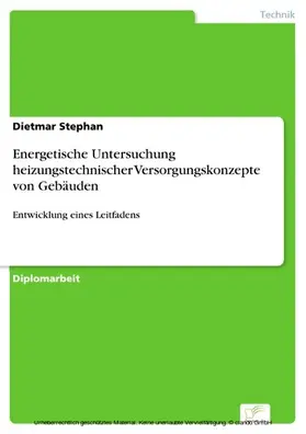 Stephan |  Energetische Untersuchung heizungstechnischer Versorgungskonzepte von Gebäuden | eBook | Sack Fachmedien
