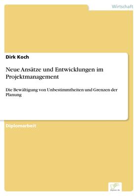 Koch | Neue Ansätze und Entwicklungen im Projektmanagement | E-Book | sack.de