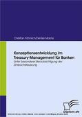 Manns / Fähnrich, Christian / Fähnrich / Christian |  Konzeptionsentwicklung im Treasury-Management für Banken | eBook | Sack Fachmedien