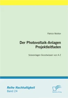 Molitor |  Der Photovoltaik-Anlagen Projektleitfaden | eBook | Sack Fachmedien