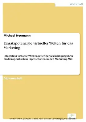 Neumann |  Einsatzpotenziale virtueller Welten für das Marketing | eBook | Sack Fachmedien