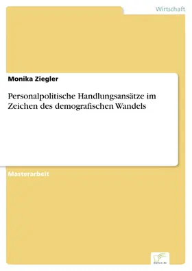 Ziegler |  Personalpolitische Handlungsansätze im Zeichen des demografischen Wandels | eBook | Sack Fachmedien