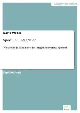 Weber |  Sport und Integration | eBook | Sack Fachmedien