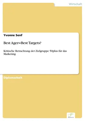 Senf |  Best Ager=Best Targets? | eBook | Sack Fachmedien