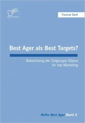 Senf |  Best Ager als Best Targets? | eBook | Sack Fachmedien