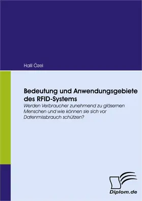 Özel |  Bedeutung und Anwendungsgebiete des RFID-Systems | eBook | Sack Fachmedien