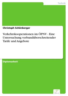 Schönberger | Verkehrskooperationen im ÖPNV - Eine Untersuchung verbundüberschreitender Tarife und Angebote | E-Book | sack.de