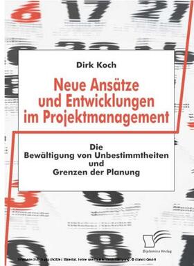 Koch | Neue Ansätze und Entwicklungen im Projektmanagement | E-Book | sack.de