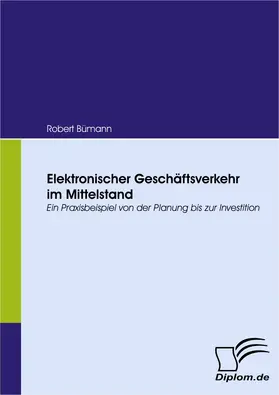 Bümann |  Elektronischer Geschäftsverkehr im Mittelstand | eBook | Sack Fachmedien