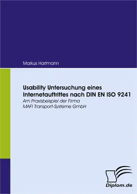 Hartmann |  Usability Untersuchung eines Internetauftrittes nach DIN EN ISO 9241 | eBook | Sack Fachmedien