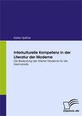 Spillner |  Interkulturelle Kompetenz in der Literatur der Moderne | eBook | Sack Fachmedien