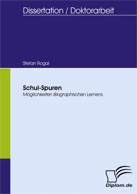 Rogal |  Schul-Spuren | eBook | Sack Fachmedien