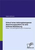 Hoffmann |  Entwurf eines leistungsbezogenen Abrechnungssystems für eine Software-Realisierung | eBook | Sack Fachmedien