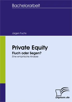 Fuchs |  Private Equity: Fluch oder Segen? | eBook | Sack Fachmedien