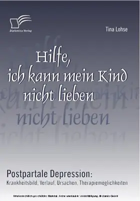 Lohse |  Hilfe, ich kann mein Kind nicht lieben | eBook | Sack Fachmedien