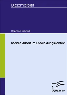 Schmidt |  Soziale Arbeit im Entwicklungskontext | eBook | Sack Fachmedien