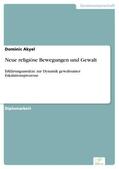 Akyel |  Neue religiöse Bewegungen und Gewalt | eBook | Sack Fachmedien