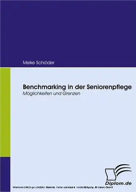 Schröder |  Benchmarking in der Seniorenpflege | eBook | Sack Fachmedien
