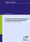 Schäfer |  Die Rolle des Beschwerdemanagements im kundenorientierten Unternehmen | eBook | Sack Fachmedien