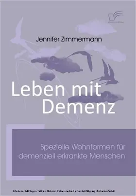 Zimmermann |  Leben mit Demenz | eBook | Sack Fachmedien