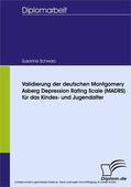 Schwarz |  Validierung der deutschen Montgomery Asberg Depression Rating Scale (MADRS) für das Kindes- und Jugendalter | eBook | Sack Fachmedien
