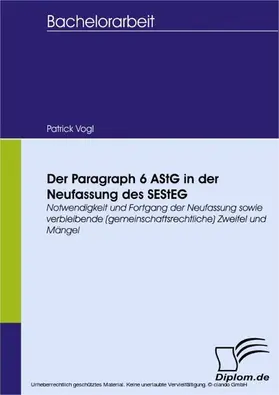 Vogl |  Der Paragraph 6 AStG in der Neufassung des SEStEG | eBook | Sack Fachmedien
