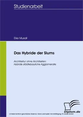 Musall |  Das Hybride der Slums | eBook | Sack Fachmedien