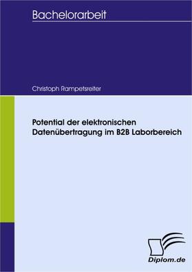 Rampetsreiter | Potential der elektronischen Datenübertragung im B2B Laborbereich | E-Book | sack.de