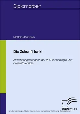 Kirschner |  Die Zukunft funkt | eBook | Sack Fachmedien