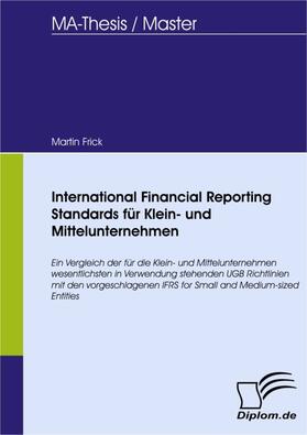 Frick | International Financial Reporting Standards für Klein- und Mittelunternehmen | E-Book | sack.de