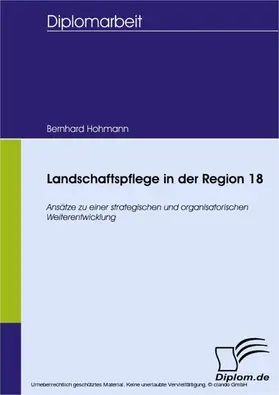 Hohmann |  Landschaftspflege in der Region 18 | eBook | Sack Fachmedien