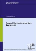 Bergauer |  Ausgewählte Probleme aus dem Sachenrecht | eBook | Sack Fachmedien
