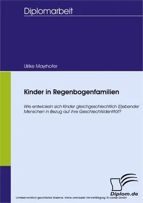 Mayrhofer |  Kinder in Regenbogenfamilien | eBook | Sack Fachmedien