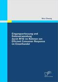Cheung |  Eingangserfassung und Datenverwendung durch RFID im Rahmen von Efficient Consumer Response im Einzelhandel | eBook | Sack Fachmedien