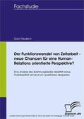 Friedrich |  Der Funktionswandel von Zeitarbeit - neue Chancen für eine Human-Relations orientierte Perspektive? | eBook | Sack Fachmedien