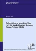 Stein |  Authentizierung unter Linux/Unix mit Hilfe des Lightweight Directory Access Protocol (LDAP) | eBook | Sack Fachmedien