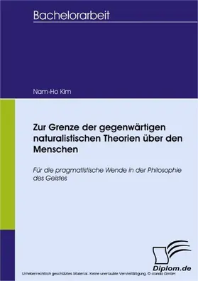 Kim |  Zur Grenze der gegenwärtigen naturalistischen Theorien über den Menschen | eBook | Sack Fachmedien