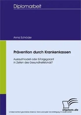 Schröder |  Prävention durch Krankenkassen | eBook | Sack Fachmedien