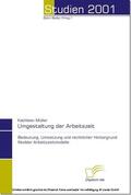 Müller |  Die Umgestaltung der Arbeitszeit | eBook | Sack Fachmedien