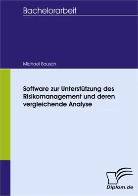 Bausch |  Software zur Unterstützung des Risikomanagement und deren vergleichende Analyse | eBook | Sack Fachmedien