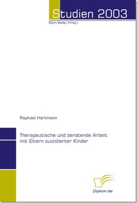 Hartmann / Bedey | Therapeutische und beratende Arbeit mit Eltern suizidierter Kinder | E-Book | sack.de