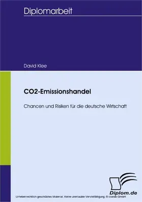 Klee |  CO2-Emissionshandel - Chancen und Risiken für die deutsche Wirtschaft | eBook | Sack Fachmedien