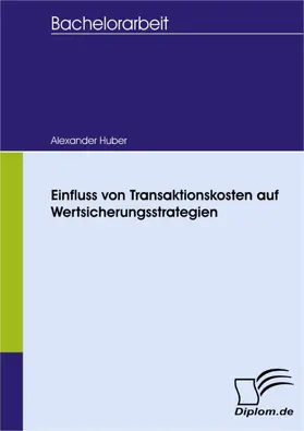 Huber |  Einfluss von Transaktionskosten auf Wertsicherungsstrategien | eBook | Sack Fachmedien