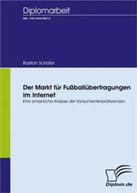 Schäfer |  Der Markt für Fußballübertragungen im Internet | Buch |  Sack Fachmedien