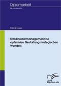 Moser |  Stakeholdermanagement zur optimalen Gestaltung strategischen Wandels | Buch |  Sack Fachmedien