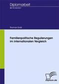 Groß / Gross |  Familienpolitische Regulierungen im internationalen Vergleich | Buch |  Sack Fachmedien