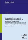 Koller |  Wegzugsbesteuerung und Entstrickung stiller Reserven im deutschen Steuerrecht | Buch |  Sack Fachmedien