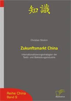 Strohm |  Zukunftsmarkt China | Buch |  Sack Fachmedien